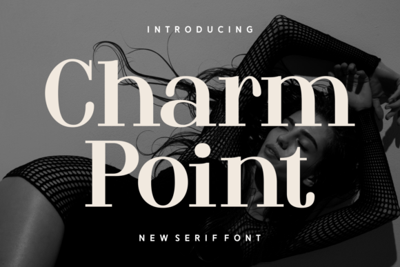 Charm Point: A Serif Font for Elegant Branding