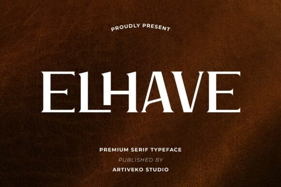 Elhave: A Luxury Serif Font for Elegant Branding