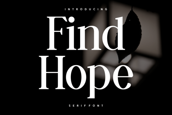 Find Hope: A Serif Font for Digital Storytelling
