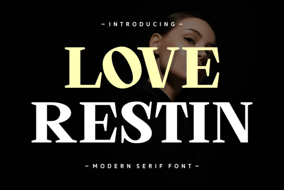 Love Restin: A Serif Font for Strong Branding