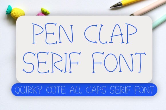 Pen Clap: A Playful Serif Font for Web Design
