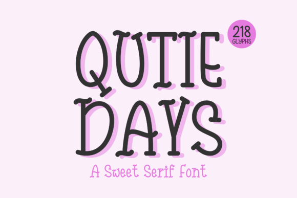 Qutie Days: A Charming Serif Font for Branding