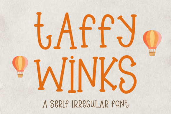Taffy Winks: A Whimsical Serif Font for Editorial Charm